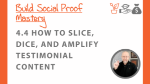 How to Slice, Dice, and Amplify Testimonial Content