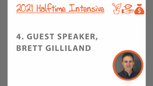 Halftime Intensive: Guest Speaker, Brett Gilliland