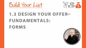 Design Your Offer - Fundamentals: FORMS