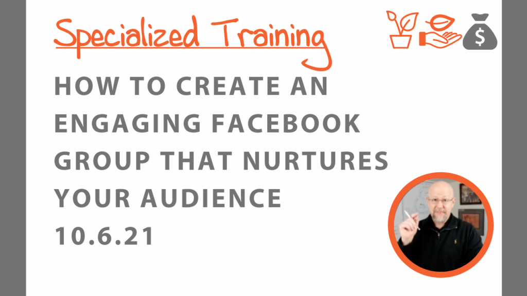 How to create an engaging Facebook group that nurtures your audience