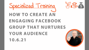 How to create an engaging Facebook group that nurtures your audience